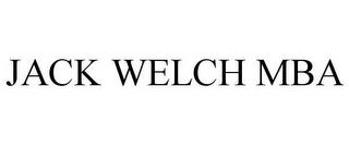 JACK WELCH MBA trademark