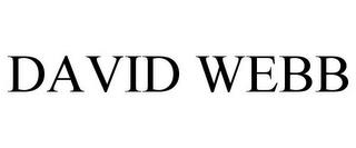 DAVID WEBB trademark