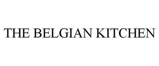 THE BELGIAN KITCHEN trademark