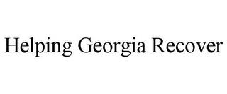 HELPING GEORGIA RECOVER trademark