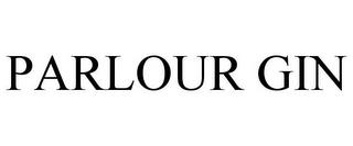 PARLOUR GIN trademark