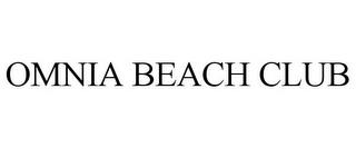 OMNIA BEACH CLUB trademark