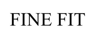 FINE FIT trademark