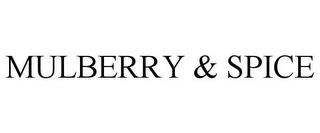 MULBERRY & SPICE trademark