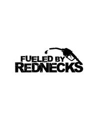 FUELED BY REDNECKS trademark