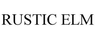 RUSTIC ELM trademark