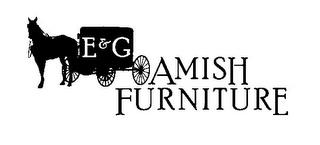 E&G AMISH FURNITURE trademark