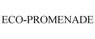 ECO-PROMENADE trademark