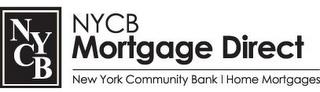 NYCB NYCB MORTGAGE DIRECT NEW YORK COMMUNITY BANK HOME MORTGAGES trademark