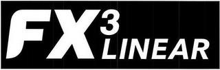 FX3 LINEAR trademark