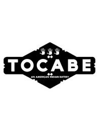 TOCABE AN AMERICAN INDIAN EATERY trademark