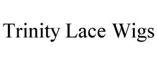 TRINITY LACE WIGS trademark