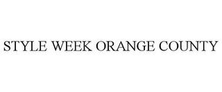 STYLE WEEK ORANGE COUNTY trademark