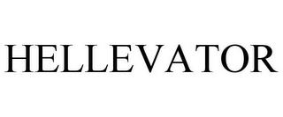 HELLEVATOR trademark