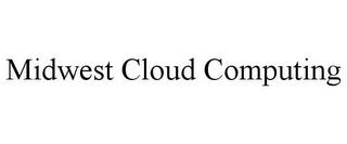 MIDWEST CLOUD COMPUTING trademark