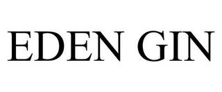 EDEN GIN trademark