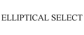 ELLIPTICAL SELECT trademark