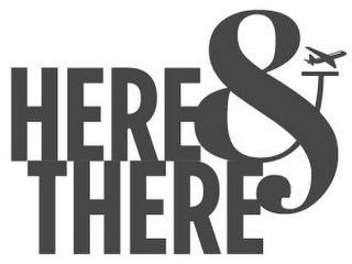 HERE & THERE trademark