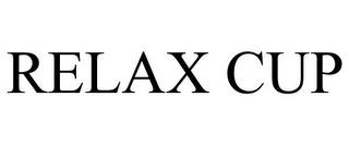 RELAX CUP trademark