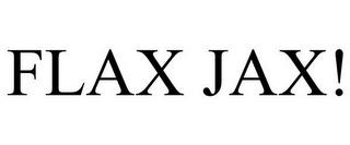 FLAX JAX! trademark