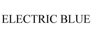 ELECTRIC BLUE trademark