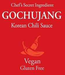 CHEF'S SECRET INGREDIENT GOCHUJANG KOREAN CHILI SAUCE VEGAN GLUTEN FREE trademark