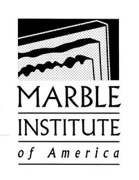 MARBLE INSTITUTE OF AMERICA trademark