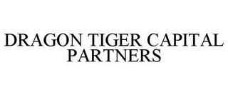 DRAGON TIGER CAPITAL PARTNERS trademark