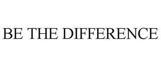 BE THE DIFFERENCE trademark