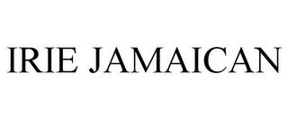 IRIE JAMAICAN trademark