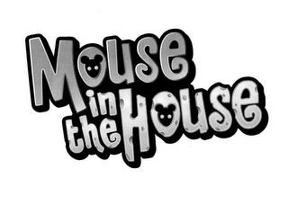 MOUSE IN THE HOUSE trademark