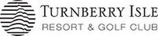 TURNBERRY ISLE RESORT & GOLF CLUB trademark