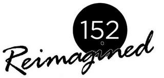 152 REIMAGINED trademark