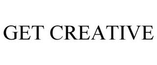 GET CREATIVE trademark