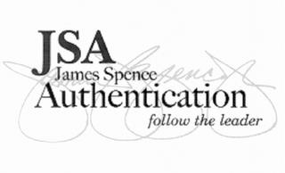 JSA JAMES SPENCE AUTHENTICATION FOLLOW THE LEADER JAMES J SPENCE JR trademark