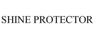 SHINE PROTECTOR trademark