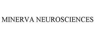 MINERVA NEUROSCIENCES trademark