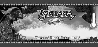 CARLOS SANTANA ORGANIC NATURE'S FINEST INGREDIENTS trademark