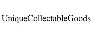 UNIQUECOLLECTABLEGOODS trademark