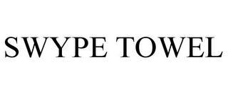 SWYPE TOWEL trademark