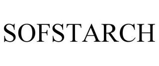 SOFSTARCH trademark