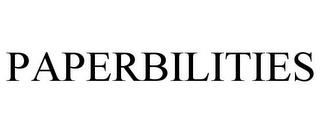 PAPERBILITIES trademark