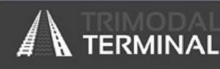 TRIMODAL TERMINAL trademark