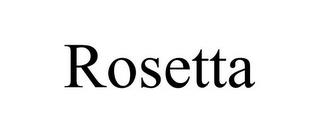 ROSETTA trademark