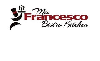 MIO FRANCESCO BISTRO KITCHEN trademark