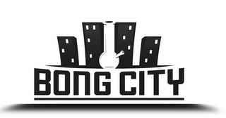 BONG CITY trademark