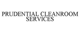 PRUDENTIAL CLEANROOM SERVICES trademark