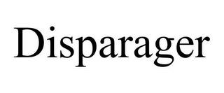 DISPARAGER trademark