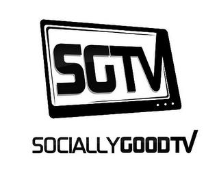 SGTV SOCIALLY GOOD TV trademark