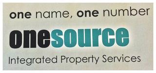 ONE NAME, ONE NUMBER ONE SOURCE INTEGRATED PROPERTY SERVICES trademark